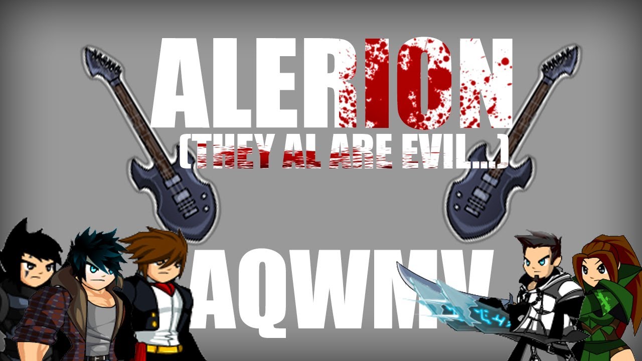 AQW Music Video - Alerion (They All are Evil...)