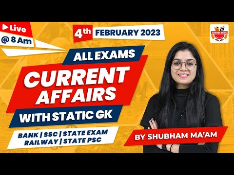 Daily Current Affairs | 4 February 2023 Current Affairs | Static Gk | Daily Dose | By Shubham Ma'am