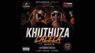 KHUTHUZA – LALELA ft. BASSIE 🎵Dj Milito Moz