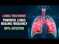 Restore lungs healing frequency  cleanse lungs cough relief binaural beats  lungs treatment music