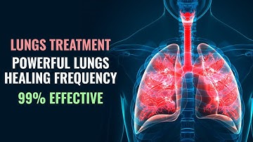 Restore Lungs Healing Frequency | Cleanse Lungs, Cough Relief Binaural Beats - Lungs Treatment Music