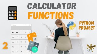 Calculator Button Functionality |2/3| How to Build Calculator App in Python | Project for Beginners