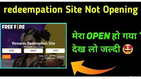 ff redeem code site not opening problem slowed