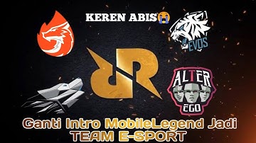 Cara mengganti intro mobile legend dengan logo team RRQ, GEEK FAM, ALTER EGO, EVOS, ONIC, AURA