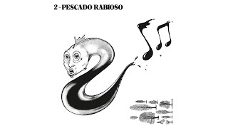 Pescado Rabioso - Pescado 2 (1973) (Full Album)