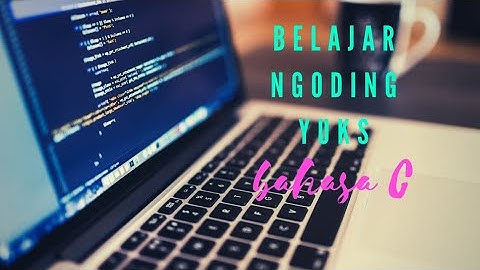 [Practice]Alpro - 1#Codeblock dan basic bahasa C