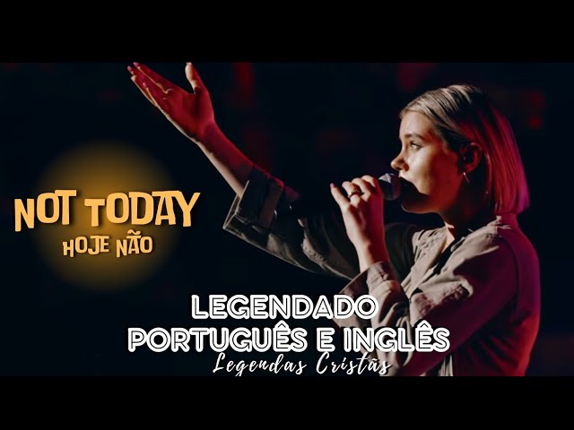 O Que é NOT TODAY em Português