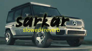 Sarkar Sadi Apni hai || sarkar slowed and Reverb 😎🎶#sarkar #lofisongs #songs 🎵😍