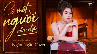 CÓ MỘT NGƯỜI VẪN ĐỢI - Việt Lee || Ngân Ngân Cover HAY NHẤT TỪ TRƯỚC ĐẾN NAY - Nhạc Ballad Tâm Trạng