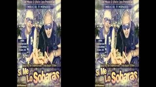 Maicol & Manuel - Si Me Lo Sobaras (Prod. by Dj Jay) FlowMundial