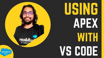 Using Apex with VS Code - Apex Programming Level 1 ⭐