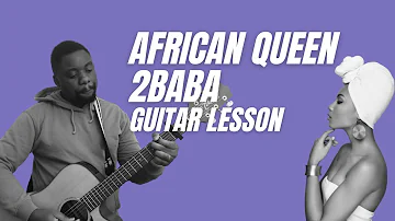 African Queen | 2baba | Guitar Lesson