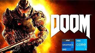 DOOM 2016 Test Gameplay | i3-1215U ( Intel UHD ) | 16 GB RAM Low End PC