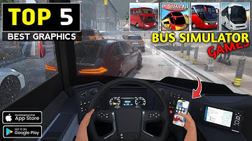 5 best realistic graphics bus simulator games for Android and ios 2025