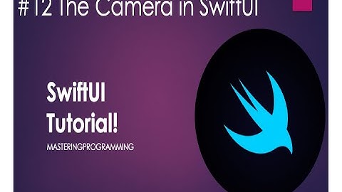 How to Use the Camera and Photo Library In SwiftUI