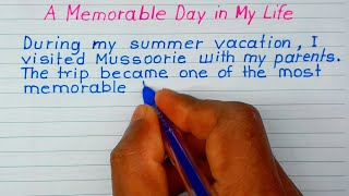 Paragraph writing on A Memorable Day In My Life | Essay writing on A Memorable Day In My Life