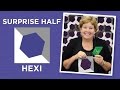 Make a Surprise Half Hexi Quilt with Jenny Doan of Missouri Star! (Video Tutorial)