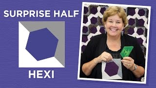 Make a Surprise Half Hexi Quilt with Jenny Doan of Missouri Star! (Video Tutorial)
