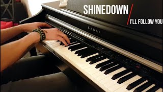 Shinedown - I'll Follow You | Piano and Guitar Cover