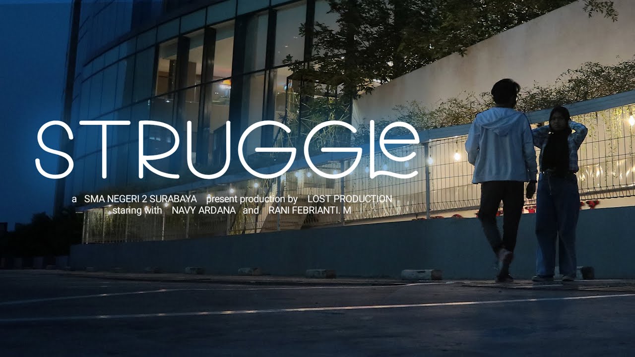 Struggle - Short Movie AVC2021 - SMA NEGERI 2 SURABAYA - YouTube