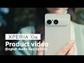 【English Audio Description】Xperia 10 VIII | Official Product Video - Ready when you are.