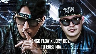 Ñengo Flow Ft Jory Boy - Tu Eres Mia (Audio Oficial)