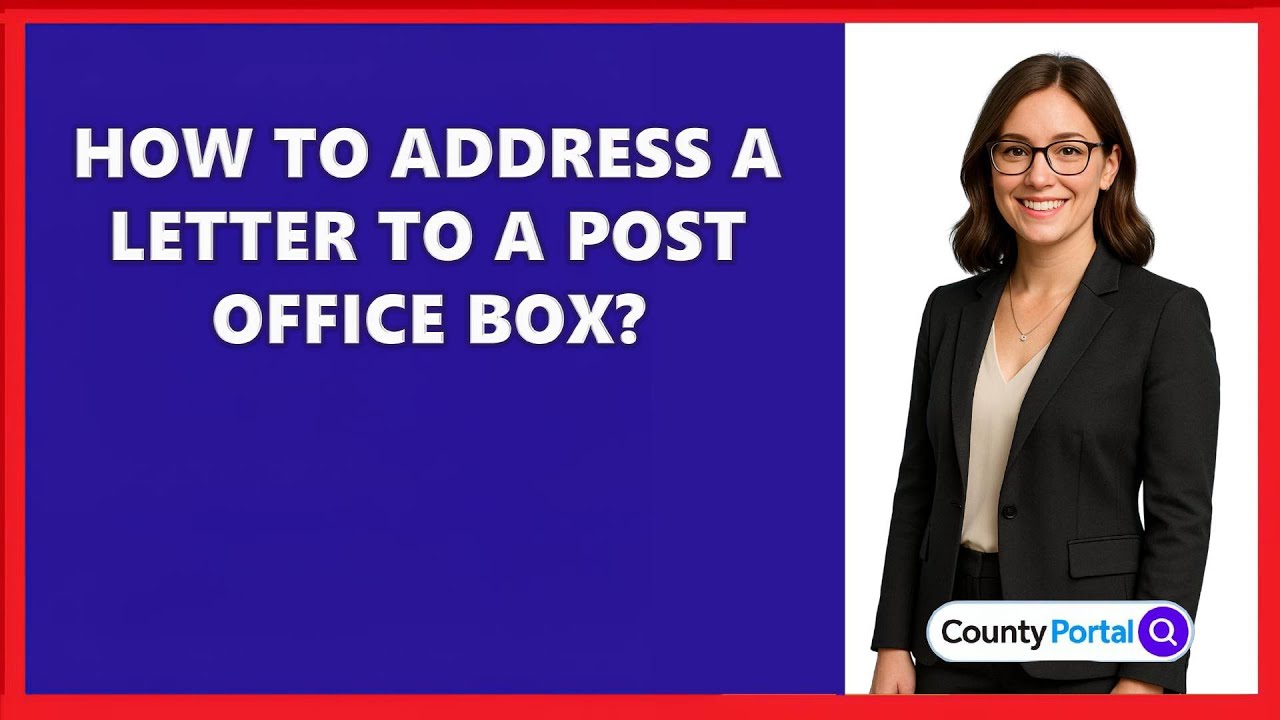 How To Address A Letter To A Post Office Box?