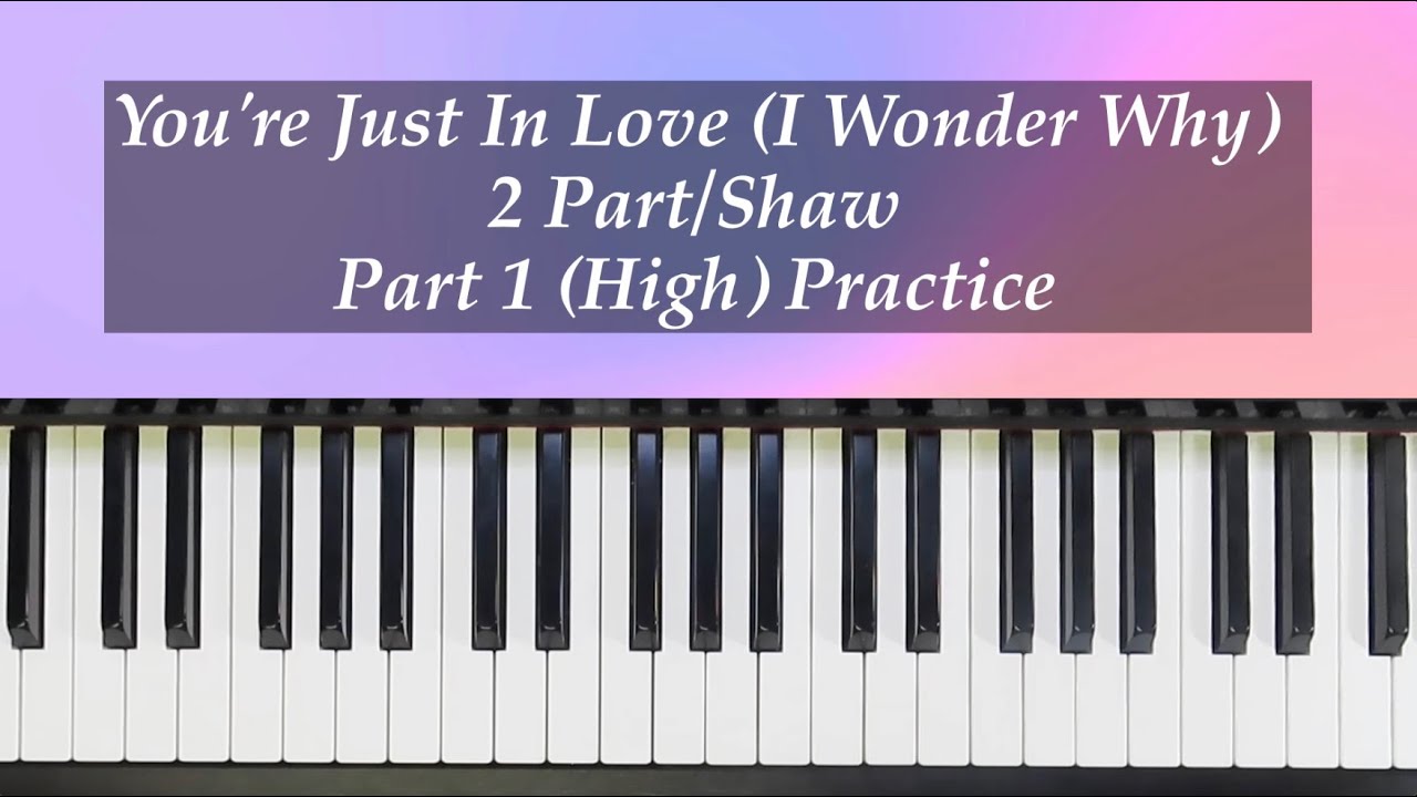 You're Just In Love - 2 Part - Shaw - Part 1 (High Notes) Practice