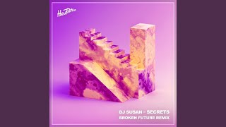 Secrets (Broken Future Remix)