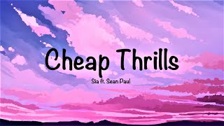 Cheap Thrills - Sia feat. Sean Paul