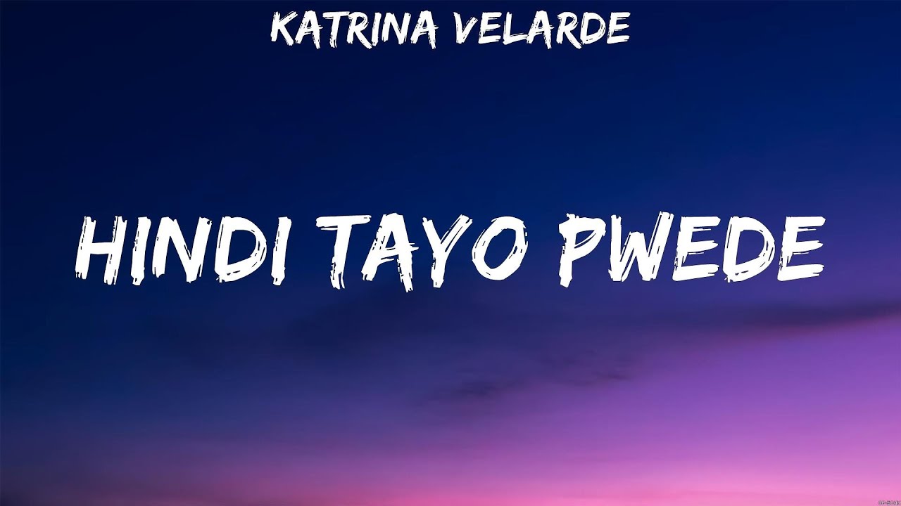 Katrina Velarde Hindi Tayo Pwede Lyrics Arthur Miguel, IV Of Spades 1