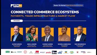 [PANEL SESSION 1 –DAY 2] Connected Commerce Ecosystems: Payments, Trade Infrastructure & Market Flow