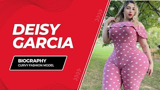 Deisy Garcia | Curvy model and instagram star | Wiki Biography | Plus Size Fashion Model