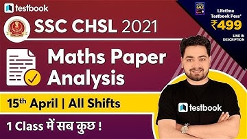 SSC CHSL Maths Analysis 2021 | 15th April 2021 | Questions based on SSC CHSL Exam Analysis