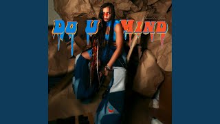 Do U Mind (feat. Komang Tri Lugiantara) - Danielle Jené