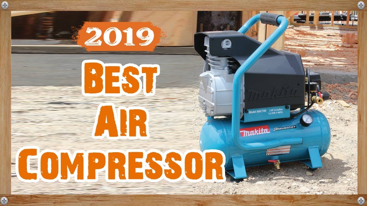 10 Best Air Compressor 2019 Air Compressor Reviews YouTube