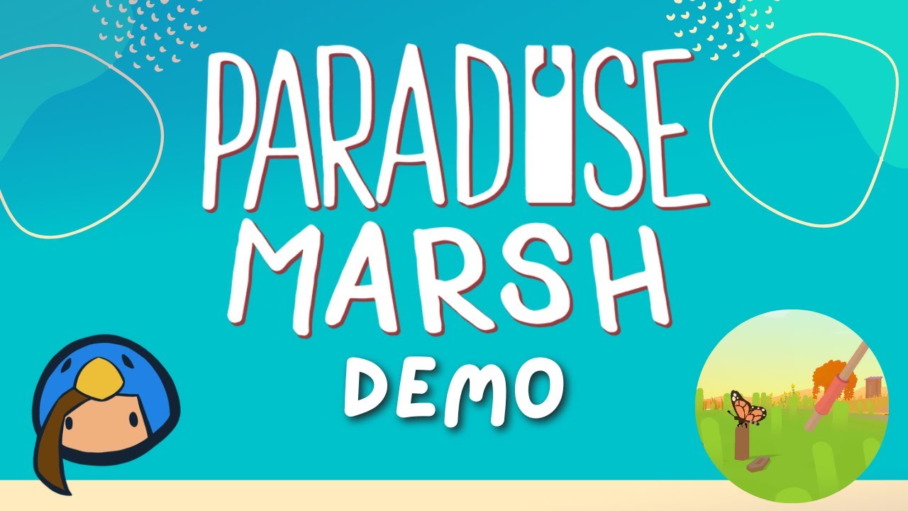 Paradise Marsh Demo - No Commentary