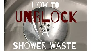 How to UNBLOCK a Shower Waste  Quick & Easy Advice