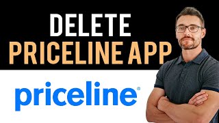 ✅how to uninstall priceline app and cancel account (full guide)