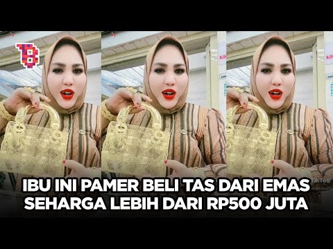 Aksi seorang ibu beli tas dari emas seharga lebih dari Rp500 juta, bikin melongo | TRENDING