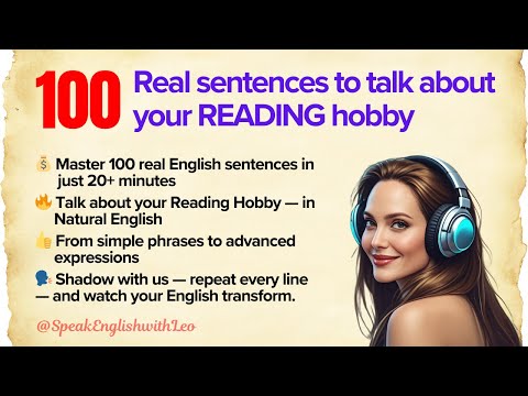 🎧 Talking About What You Like - Reading Hobby ✅ 100 English Sentences for Daily Speaking
