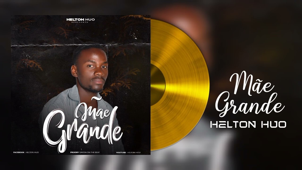 Helton Húo - Mãe Grande (Prod Dayon On The Beatz) (Áudio Oficial)