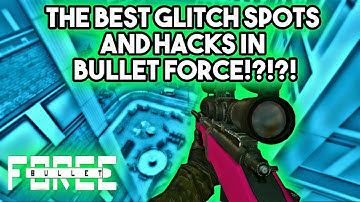 BEST GLITCH SPOTS AND HACKS IN BULLET FORCE!!!