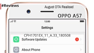 Oppo A57 - CPH1701EX_11_A.34_180806 Software OTA  Update - #Reviews screenshot 2