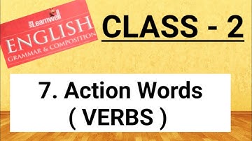 Class 2nd//Ch-7:Action Words//VERBS//solved exercise//New Learnwell English Grammar