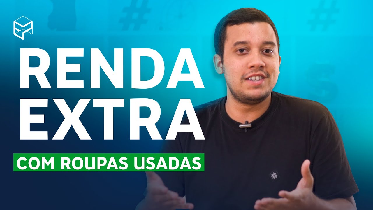 COMO GERAR RENDA EXTRA COM ROUPAS USADAS - YouTube