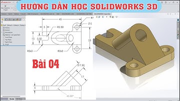 #4-học solidworks 3d, học solidworks cơ bản đến nâng cao, SolidWorks Tutorial for Beginners