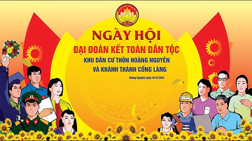 Ngày hội đại đoàn kết toàn dân khu dân cư thôn Hoàng Nguyên và khánh thành cổng làng 18/11/2024