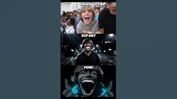 67 Kid Original Video Vs SCP-O67 Vs Funk #shorts #memes #funk
