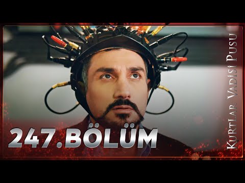 Kurtlar Vadisi Pusu - 247. Bölüm FULL HD